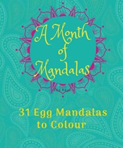 A Month of Mandalas - 31 Eggs to Colour