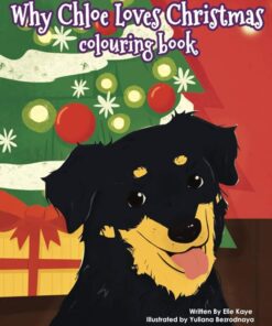 Why Chloe Loves Christmas Colouring Book
